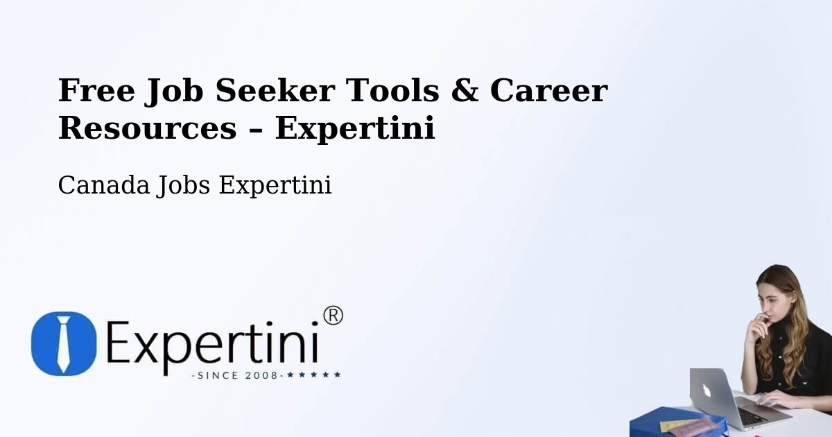 Free Job Seeker Tools & Career Resources – Toronto County - Toronto County, Canada Jobs Expertini