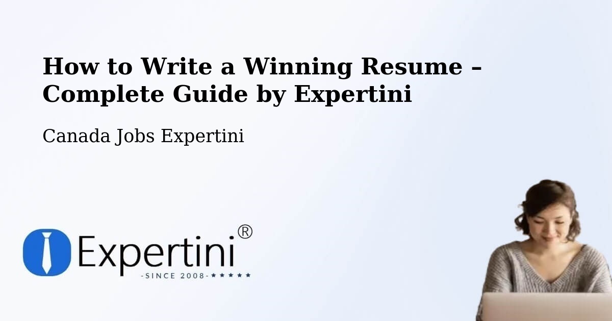 Resume Writing Guide for Job Seekers – Toronto County - Toronto County, Canada Jobs Expertini